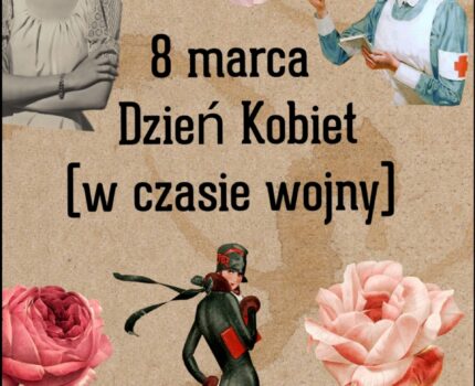 8 marca Dzień Kobiet w czasie wojny
